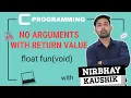 Function With No Arguments But A Retrun Value Full Lecture In Hindi By Nirbhay Kaushik