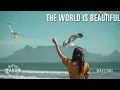 Lagu DJ ARTUR  THE WORLD IS BEAUTIFUL Original