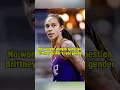 No wonder people question Brittney Griner s real gender