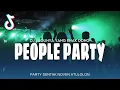 Download Lagu PARTY PEOPLE - PARTY SENTAK 2025 NOVEN ATULOLON