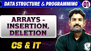 Data Structure Programming 01 Arrays - Insertion Deletion GATE 2025 Series CS IT