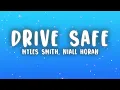 Myles Smith - Drive Safe (Lyrics) ft. Niall Horan