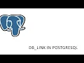 PostgreSQL DBLINK in PostgreSQL