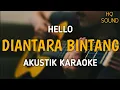 Download Lagu Hello - Di Antara Bintang (Akustik Karaoke)