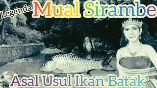 Download Legenda Mual Sirambe, Asal Usul Ikan Batak MP3