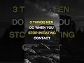 Download Lagu 3 Things Men Do When You Stop Initiating Contact
