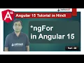ngFor in Angular 15 Angular 15 Tutorial in Hindi