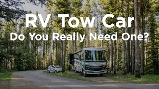 RV Tow Car – Do You Really Need One?