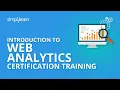 Introduction To Web Analytics Certification Training Simplilearn