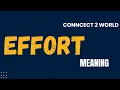 What Does effort Means Meanings And Definitions With Example in ENGLISH