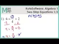 KutaSoftware Algebra 1 - Two-Step Equations Part 1