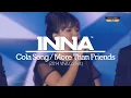 Download Lagu INNA | Cola Song / More Than Friends live at VIVA Comet (2014)