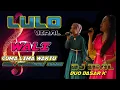 Lagu LULO VIRAL LAGU ✓WALI ✓CUMA LIMA WAKTU✓ COVER DUO DASTER 'K ✓ DJ ICAL,DESA WONUAMBAE , KONAWE