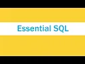 1 Essential SQL - Orientation Data Analysis Essentials