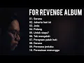 Download Lagu FOR REVENGE FULL ALBUM