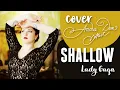 Download Lagu Shallow (cover Lady Gaga \u0026 Bradley Cooper) - \