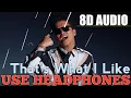 Lagu That's What I Like (8D AUDIO) - Bruno Mars