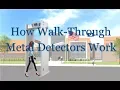 How Walk Through Metal Detectors Work