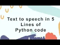 Text to Speech in 5 lines of Python gTTS for Hindi as well