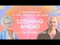 Download Lagu Looking Ahead: July - December 2025 [Pam Gregory \u0026  Lee Harris]