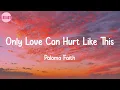 Download Lagu Only Love Can Hurt Like This - Paloma Faith (Lyrics)