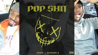 reason u0026 schoolboy q pop sh t first reaction review