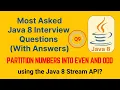Java Interview Questions and Answers Q9 Partition Numbers into Even and Odd using Java 8 Stream API