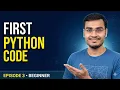 Python for - Episode 3 First Steps in Python Programming