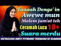 Lagu USTADZAH AWIT FITRIANI TERBARU TEMA ISRA MI'RAJ DI SUBANG 