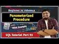 Parameterized Procedure in MySQL Stored Procedure SQL Tutorial PART 93