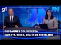 Download Lagu Jornal Nacional: Veja os destaques do Jornal Nacional desta quarta-feira, dia 17 de setembro.