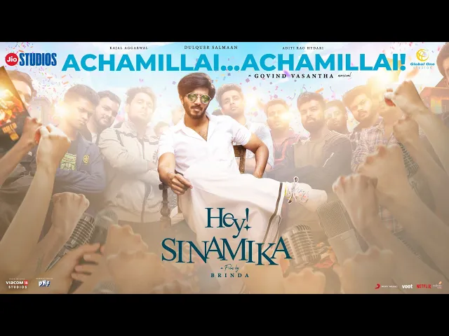 Achamillai - Hey Sinamika Lyrics in tamil and english