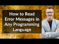 How to Read Error Messages in Any Programming Language