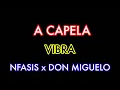 Download Lagu Don Miguelo x Nfasis Vibra SOLO VOCES