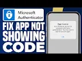 How To Fix Microsoft Authenticator App Not Showing Code Step By Step