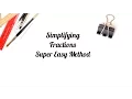 Simplify fractions - Super easy method