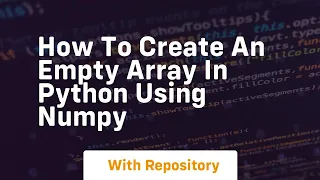 how to create an empty array in python using numpy