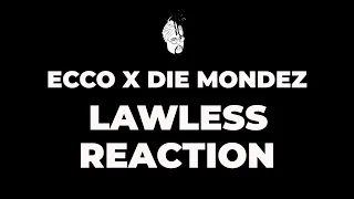 ecco the beast lawless ft die mondez reaction