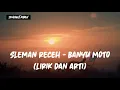 Download Lagu Sleman Receh - Banyu Moto (Lirik dan Arti)