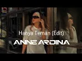 Lagu Hanya Teman - Anne Ardina (Edit)
