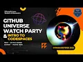 GitHub Universe Watch Party and Introduction to Codespaces Microsoft Learn Student Ambassadors