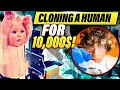 Cloning a Human for 10 000 FULL