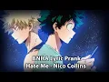 Download Lagu BNHA Lyric Prank (Hate Me by Nico Collins)