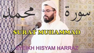 indahnya al quran surat muhammad merdu syeikh hisyam harraz