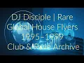 Download Lagu DJ Disciple | Rare Global House Flyers 1995–1999 | Club \u0026 Rave Archive