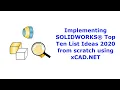 Implementing SOLIDWORKS Top Ten List Ideas 2020 from scratch using xCAD NET