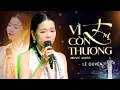 Download Lagu Vì Em Còn Thương - Lệ Quyên chạm đến tim người nghe thổn thức từng câu hát | Official MV
