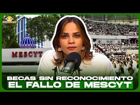 La verdad sobre las becas MESCYT: títulos que no permiten trabajar en RD | Angely Moreno