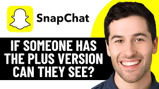 IF SOMEONE HAS SNAPCHAT PLUS CAN THEY SEE IF YOU VIEW THEIR PROFILE 2025  IF SOMEONE HAS SNAPCHAT PLUS CAN THEY SEE IF YOU VIEW THEIR PROFILE 2025