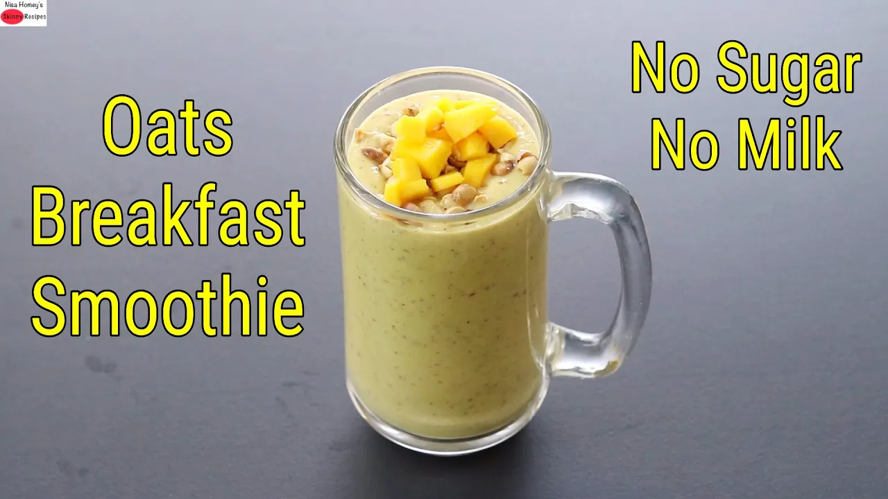 Oats Smoothie For Weight Loss - No Sugar - No Milk - Breakfast Smoothie Recipe   Skinny Recipes